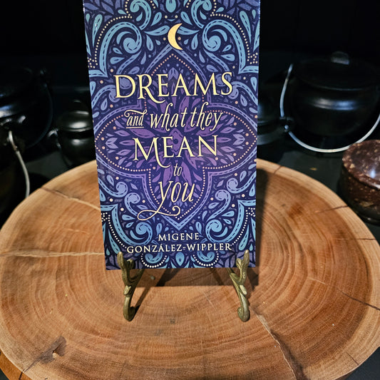 Dreams and What They Mean to You